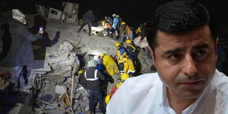 دميرتاش: إحصاءات الزلزال كاذبة تمامًا!