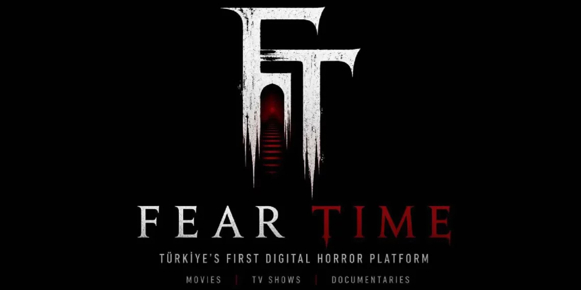 “Fear Time” أول منصة تركية لأفلام الرعب